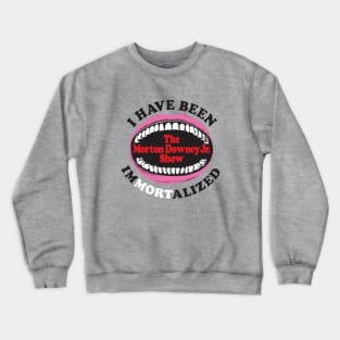 Morton Downey Jr Show - Give Away Shirt Design Crewneck Sweatshirt